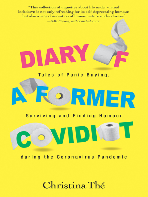 Title details for Diary of a Former Covidiot by Christina Thé - Available